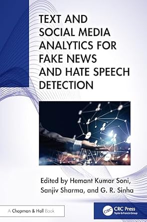 TEXT AND SOCIAL MEDIA ANALYTICS FOR FAKE NEWS AND HATE SPEECH DETECTION ...