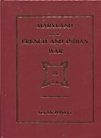 Maryland and the French and Indian War 0961999543 Book Cover
