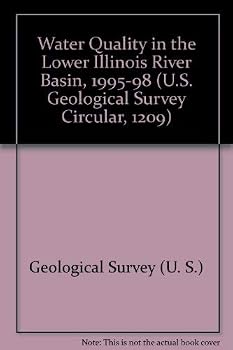 Water Quality in the Lower Illinois River Basin, 1995-98 (U.S. Geological Survey Circular, 1209)