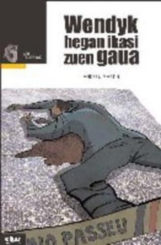 Wendyk hegan ikasi zuen gaua