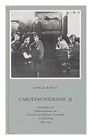 Carolinenstrasse 35: Geschichte der Madchenschule der Deutsch-Israelitischen Gemeinde in Hamburg 1884-1942 (Vortrage und Aufsatze / herausgegeben vom Verein fur Hamburgische Geschichte) 392335603X Book Cover