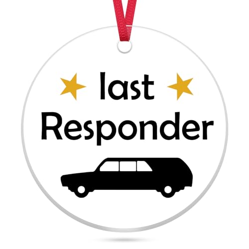 7.6CM Funeral Director Gift for Women Men Last Responder Acrylic Christmas Ornament Last Mortician Dark Humor Gift for Mortician Friend Responder Xmas Tree Decoration