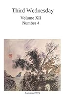 Third Wednesday: Volume XII, Number 4 (Third Wednesday Magazine) 1699902526 Book Cover