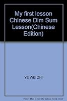 My first lesson Chinese Dim Sum Lesson 9866655784 Book Cover