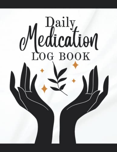 Daily Medication Log Book: Daily Medicine Tracker Journal for women | Large Print | Personal Medication Administration Planner & Record Log Book | 1 ... Medication Record Book (French Edition)