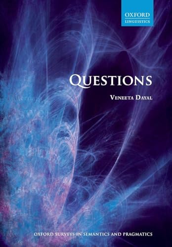 Questions (Oxford Surveys in Semantics and Pragmatics)