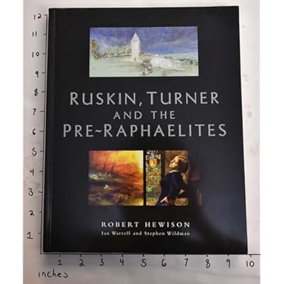 Ruskin, Turner and the Pre-Raphaelites