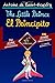 The Little Prince - El Principito: Bilingual parallel text - Textos biling&Atilde;&frac14;es en paralelo: English-Spanish / Ingl&Atilde;&copy;s-Espa&Atilde;&plusmn;ol (Spanish Edition)
