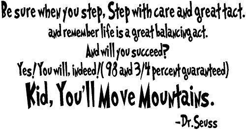 Byyoursidedecal Be Sure When You Step,Step With Care And Great Tact.kid,You'll Move Mountains.dr.seuss Vinyl Wall Decal,Art Quotes Inspirational Sayings 12" High X 22" Wide #TOP4