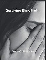 Surviving Blind Faith 0999757393 Book Cover