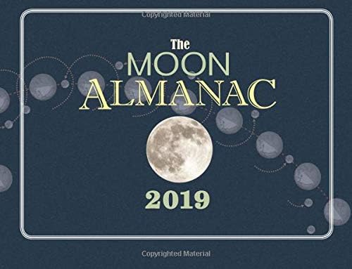 The Moon Almanac 2019 Paperback – October 10, 2018