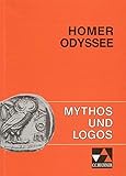 Mythos und Logos. Lernzielorientierte griechische Texte / Homer, Odyssee - Hans-Ludwig Oertel 