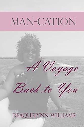 Man-cation: A Voyage Back to You