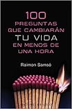 Language: Spanish 100 preguntas que cambiaran tu vida: En menos de una hora (EXITO)