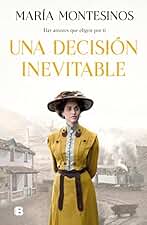 Una decisión inevitable (Grandes novelas)