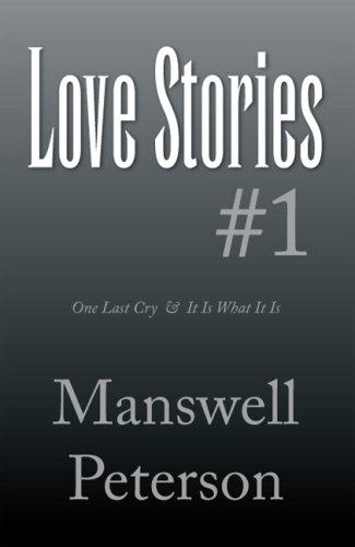 Love Stories #1: One Last Cry & It Is What It Is