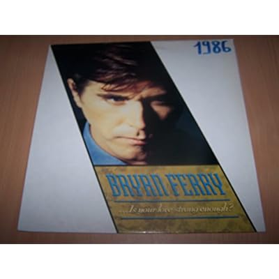Bryan Ferry: ...Is Your Love Strong Enough? 12"