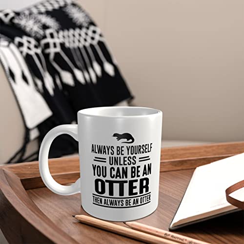 Always Be Yourself Unless You Can Be an Nutria, Taza de nutria, regalo de nutria, taza de café, taza de té - Imagen 8