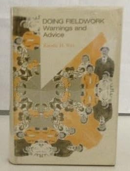 Doing Fieldwork: Warnings and Advice
