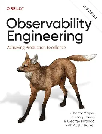 Observability Engineering: Achieving Production Excellence 2nd Edition book cover