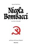 Nicola Bombacci: tra Lenin e Mussolin