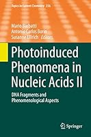 Photoinduced Phenomena in Nucleic Acids II: DNA Fragments and Phenomenological Aspects 3319132717 Book Cover