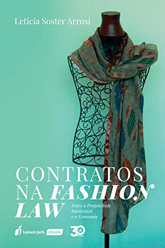 Contratos Na Fashion Law – 2019 - Letícia Soster Arrosi