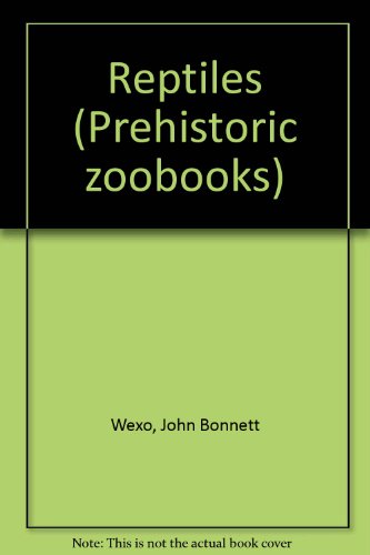 Reptiles (Prehistoric zoobooks) 0937934496 Book Cover