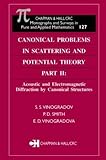 Canonical Problems in Scattering and Potential Theory Part II: Acoustic and Electromagnetic Diffraction by Canonical Str
