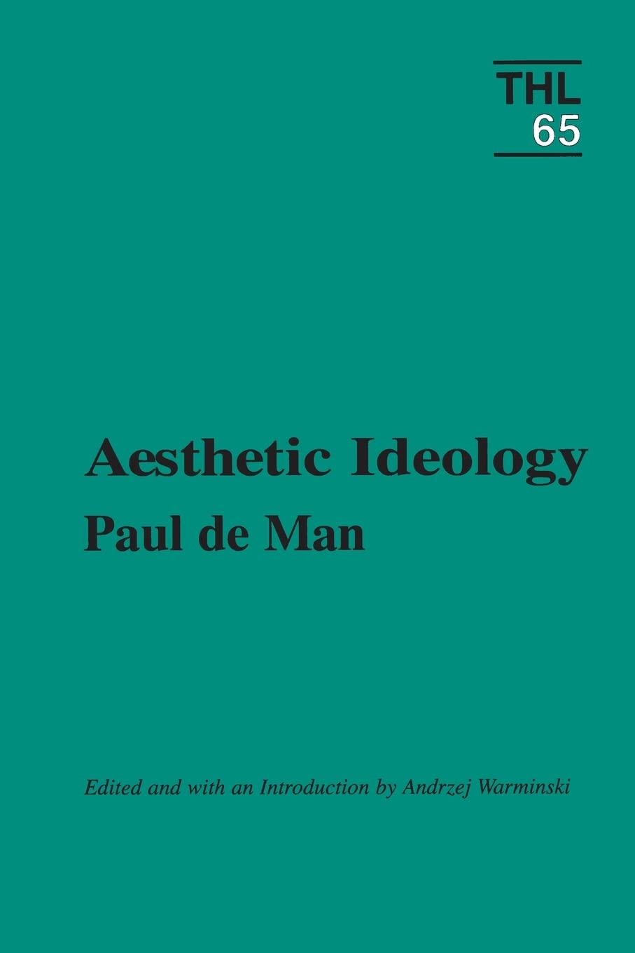 Aesthetic Ideology: Volume 65 (Theory and History of Literature)