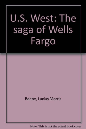 U.S. West: The Saga of Wells Fargo B00070HU4M Book Cover