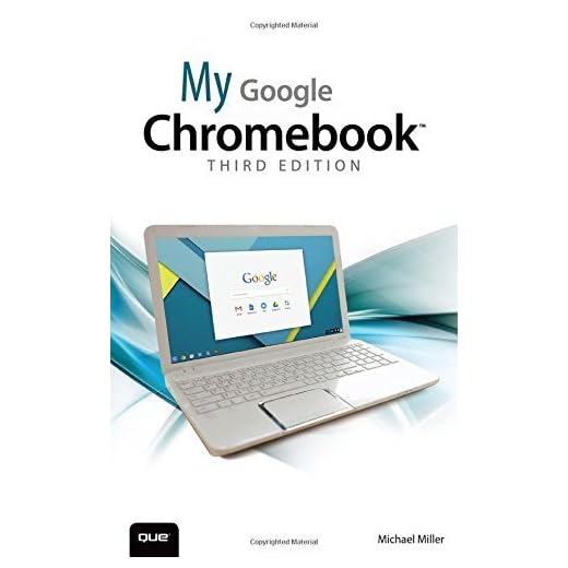 My Google Chromebook by Michael Miller (2015-08-07)