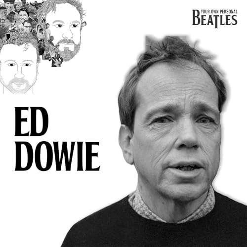 Ed Dowie's Personal Beatles Podcast Por  arte de portada