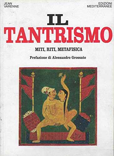 Il tantrismo. Miti, riti e metafis