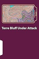 Terre Bluff Under Attack 1514194937 Book Cover
