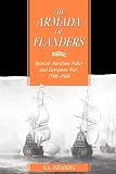 spanish armada ireland surnames Used Book in Good Condition The Armada of Flanders: Spanish Maritime Policy and European War, 1568 1668 (Cambridge Studies in Early Modern History)