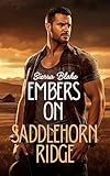 Embers on Saddlehorn Ridge: A Small-Town Cowboy Marriage-of-Convenience Romance (Saddlehorn Ridge Book 1)