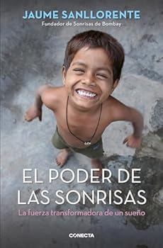 Paperback El poder de las sonrisas: La fuerza transformadora de un sueño (Spanish Edition) [Spanish] Book