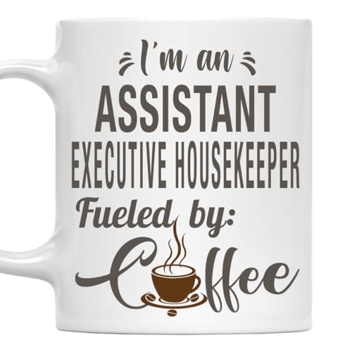 I'm an Assistant Executive Housekeeper Mug, Fueled by Coffee Cup Gift