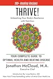 THRIVE!: Unleashing Your Body’s Innate Resilience with Nutrition