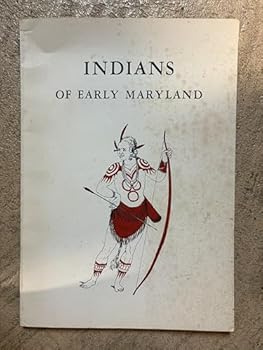 Indians of early Maryland: A book on Maryland life