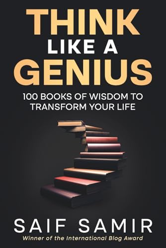 Think Like a Genius: 100 Books of Wisdom to Transform Your Life