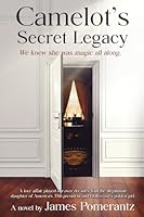 Camelot's Secret Legacy 1970844183 Book Cover