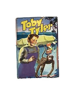 Hardcover 1938 Rare Literature Book "Toby Tyler" [Hardcover] unknown Book
