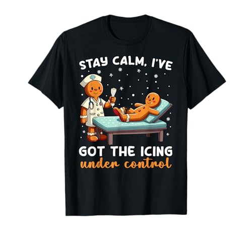 Tengo la guinda bajo control Enfermera de Navidad de pan de jengibre Camiseta