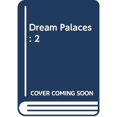Dream Palaces