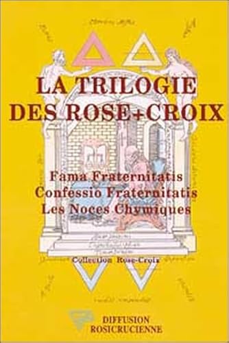 La trilogie des Rose-Croix