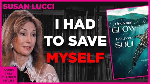 Susan Lucci on "Find Your Glow, Feed Your Soul" || Books That Changed My Life