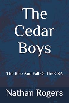 Paperback The Cedar Boys: The Rise And Fall Of The CSA Book