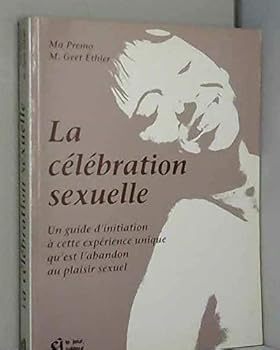 Paperback CELEBRATION SEXUELLE (French Edition) [French] Book